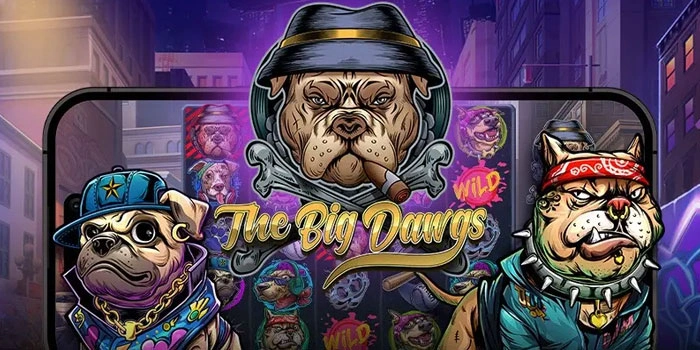 Strategi Mendapatkan Scatter Slot The Big Dawgs Terbukti